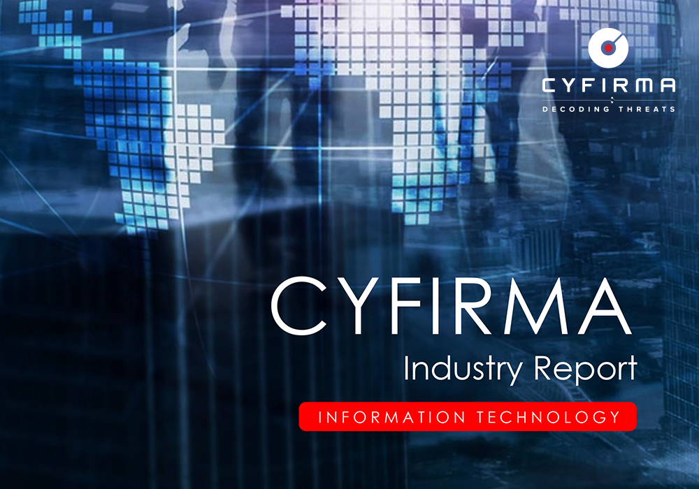 CYFIRMA Industry Report : INFORMATION TECHNOLOGY